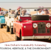 Sustainable Tourism in Dubai | Dubai Eco-Friendly Tourism Blog Banner by Travel Saga Tourism