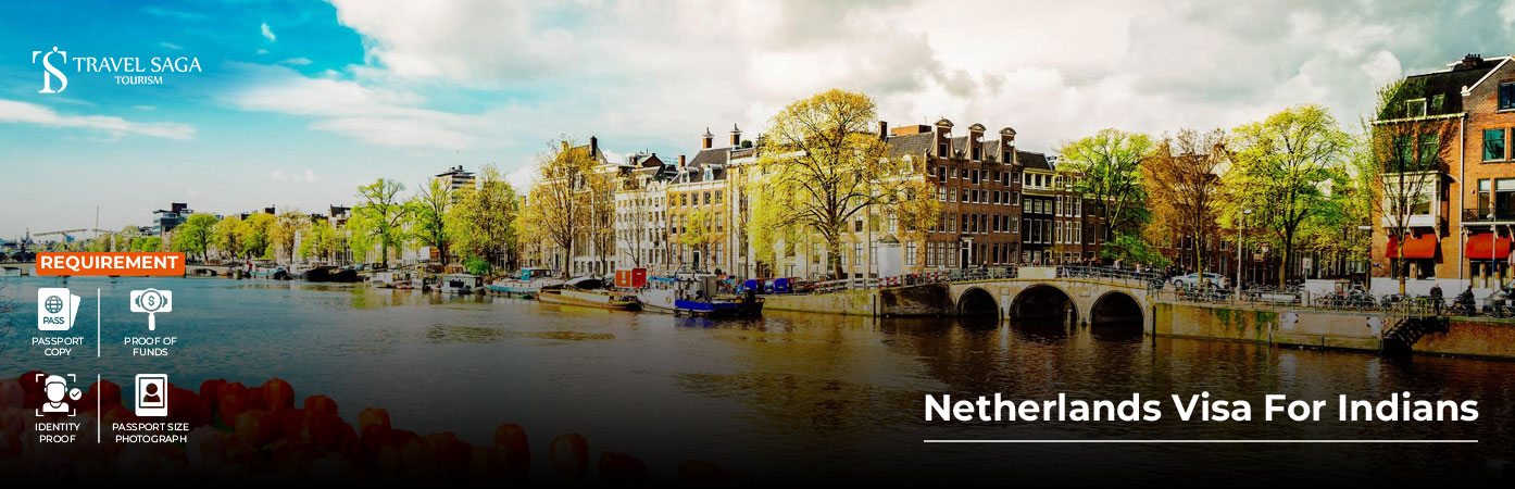 Netherlands Visa For Indians BT Banner by Travel Saga Tourism