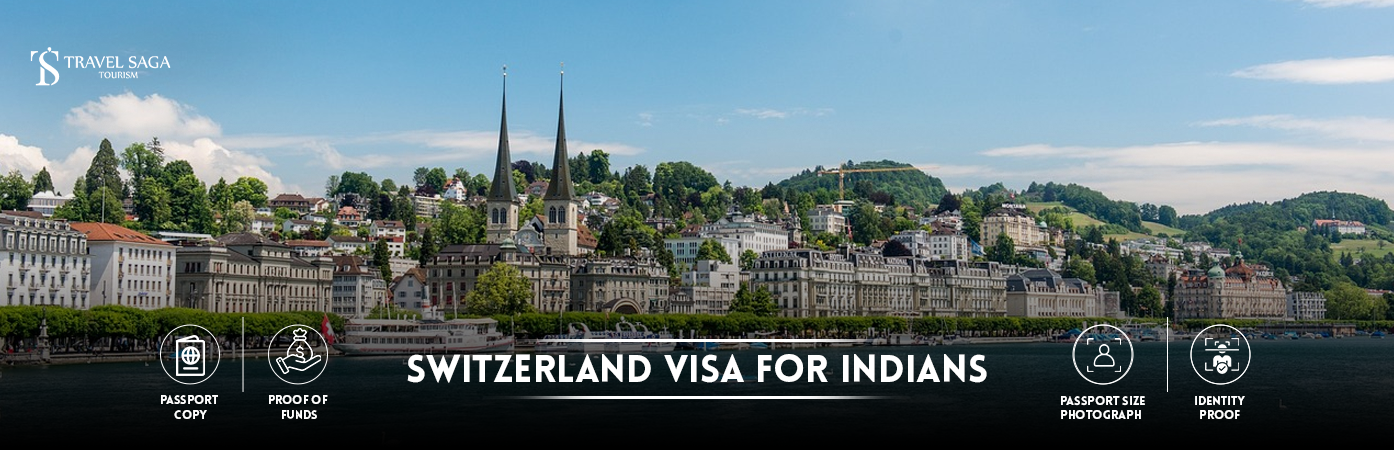Switzerland Visa for Indians | Switzerland visa from India BT Banner by Travel Saga Tourism
