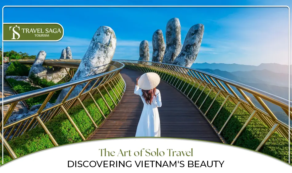 Vietnam solo travel | Best places to visit in Vietnam Blog Banner by Travel Saga Tourism