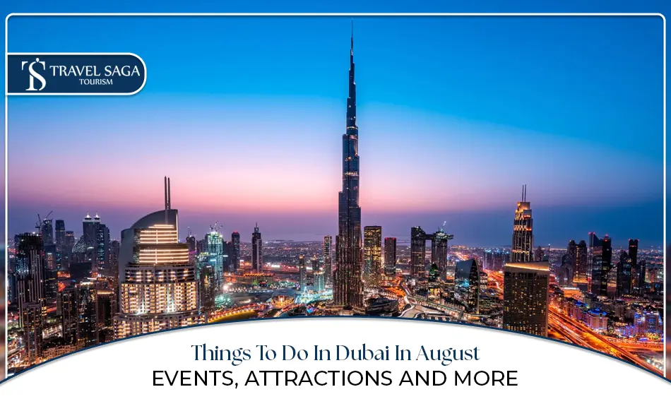 Things To Do In Dubai In August | Dubai August Weather Blog Banner by Travel Saga Tourism