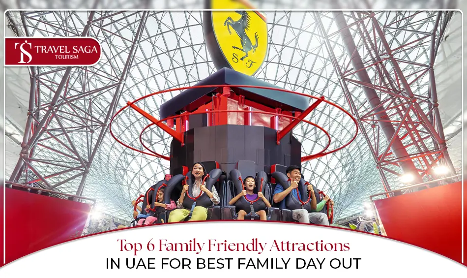 Best family day out in UAE | Family-friendly attractions in UAE Blog Banner by Travel Saga Tourism