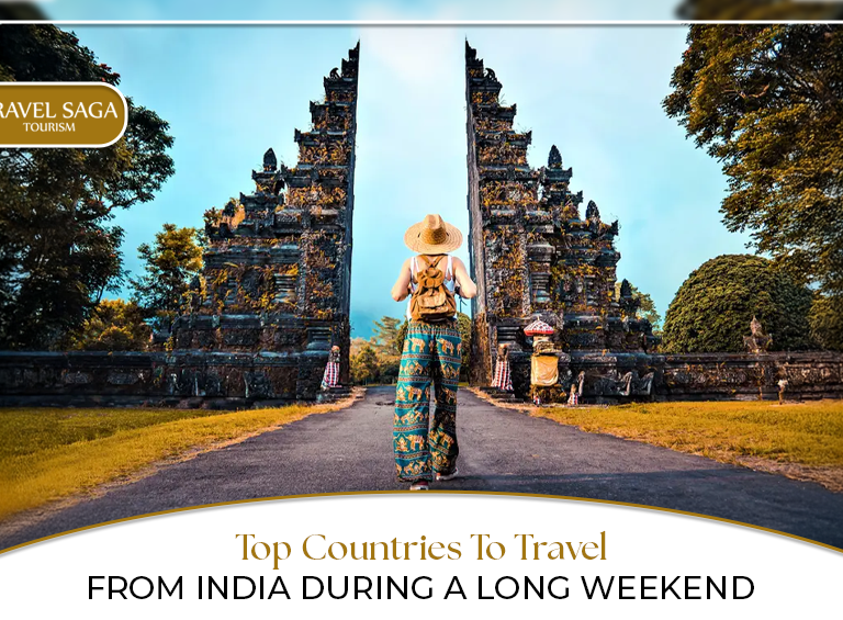 Top countries to travel from India |  Weekend international trips from India Blog Banner by Travel Saga Tourism