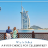 Dubai celebrity hotspot | why celebrities love Dubai Blog Banner by Travel Saga Tourism