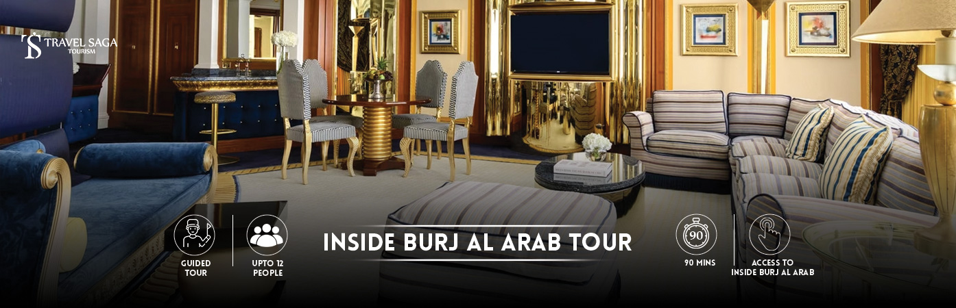 Inside Burj Al Arab Tour | burj al arab hotel BT Banner By Travel Saga Tourism