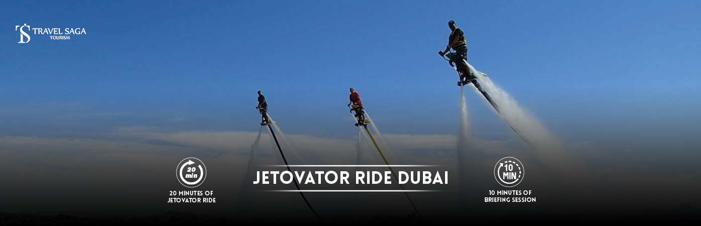 jetovator ride Dubai | Jetovator In Dubai BT Banner by Travel Saga Tourism