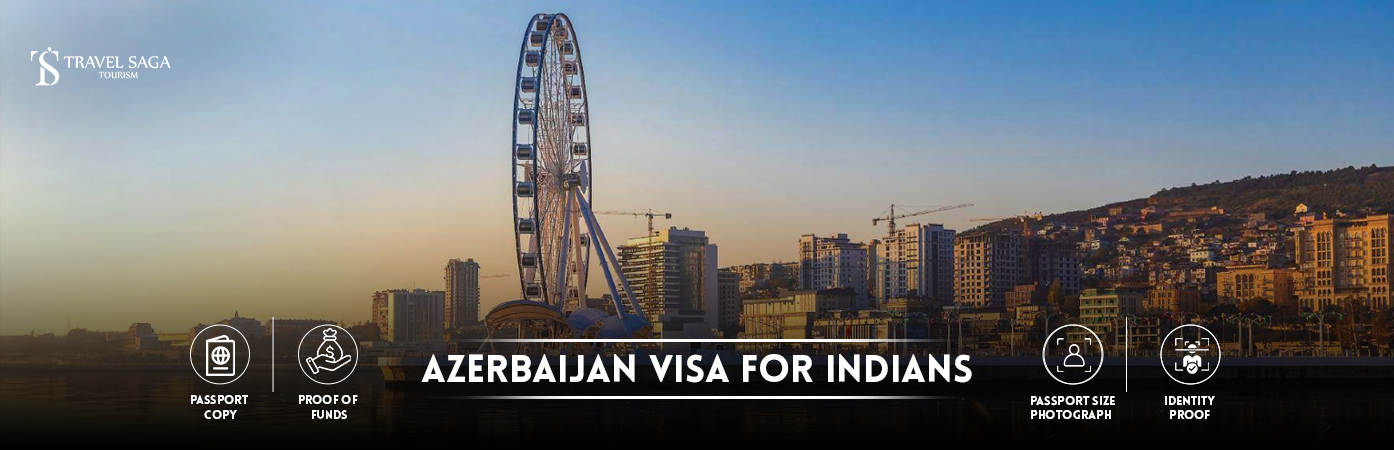 Azerbaijan Visa for Indians | azerbaijan visa for indian citizens BT Banner by Travel Saga Tourism