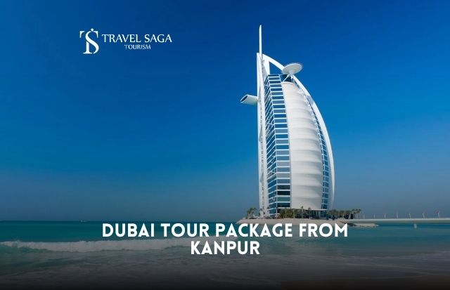 Dubai Tour Package From Kanpur