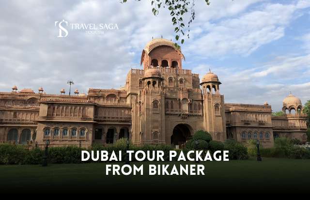 Dubai Tour Package from Bikaner