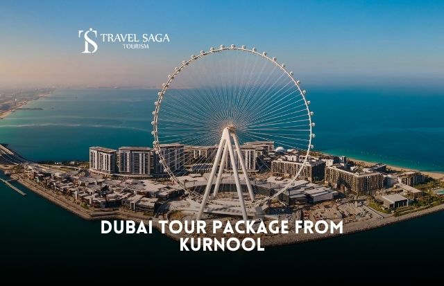 Dubai Tour Package from Kurnool