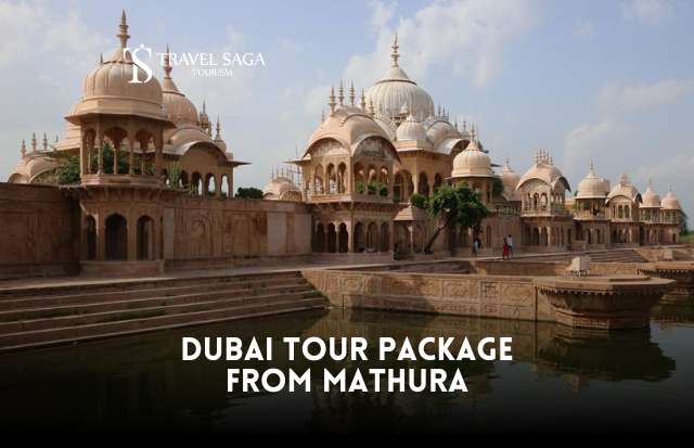 Dubai Tour Package from Mathura