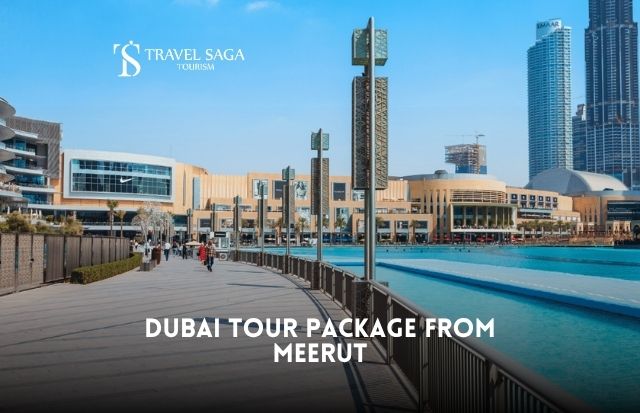 Dubai Tour Package from Meerut
