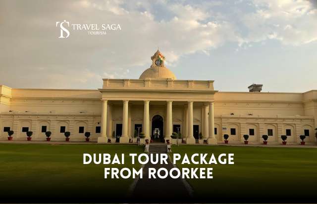 Dubai Tour Package from Roorkee