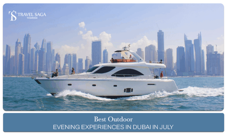 Dubai evening activities July | outdoor evening Dubai July Blog banner by Travel Saga Tourism