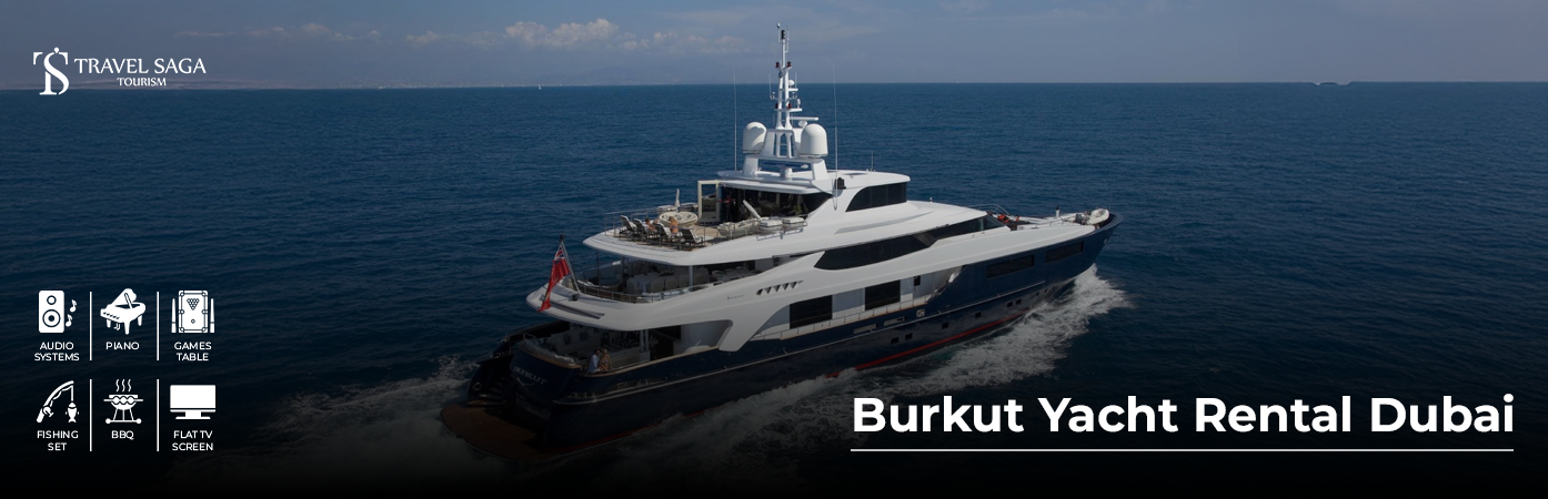 Book Burkut luxury Private Yacht Dubai – Up to 10 People elite charter