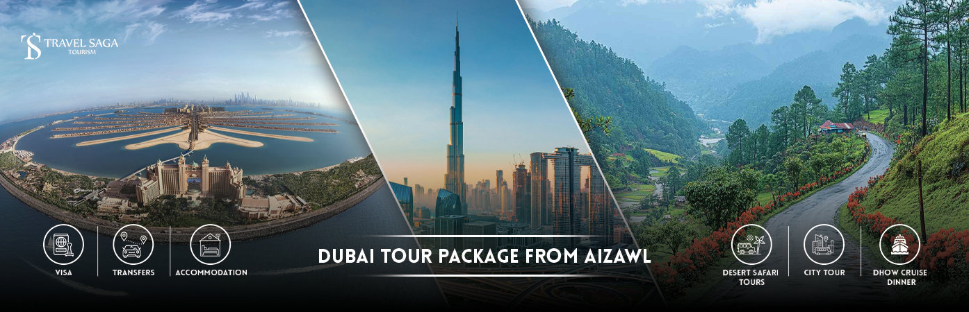 Dubai Tour Package from Aizawl | dubai travel packages from aizawl BT Banner by Travel Saga Tourism