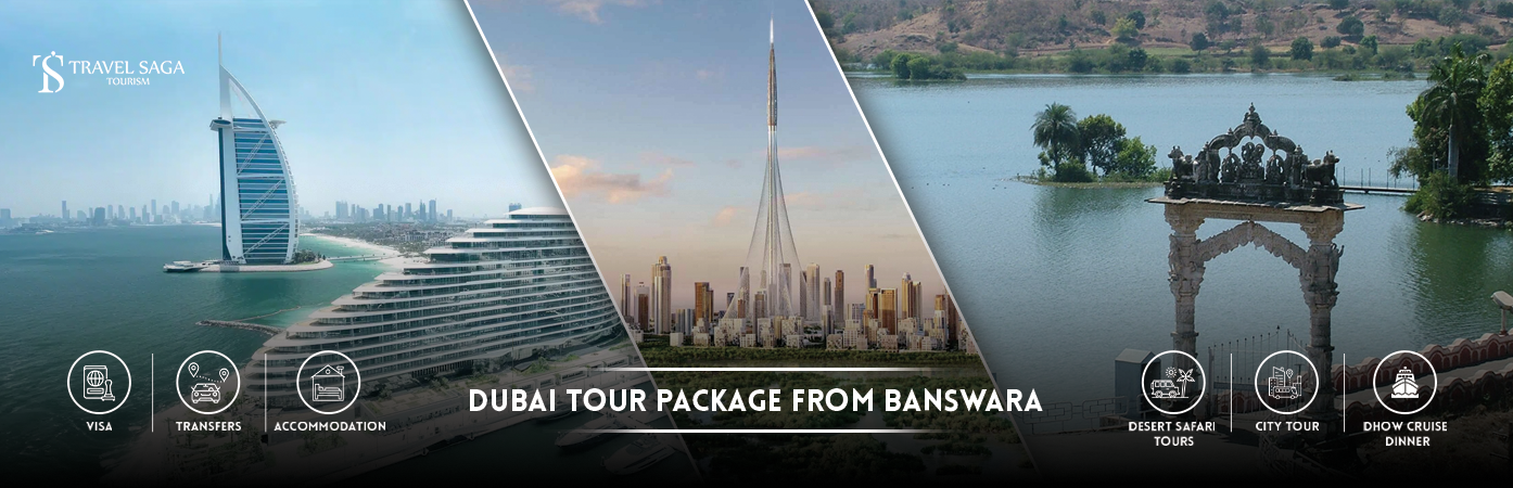 Dubai Tour Package from Banswara | dubai vacation package from banswara BT Banner by Travel Saga Tourism