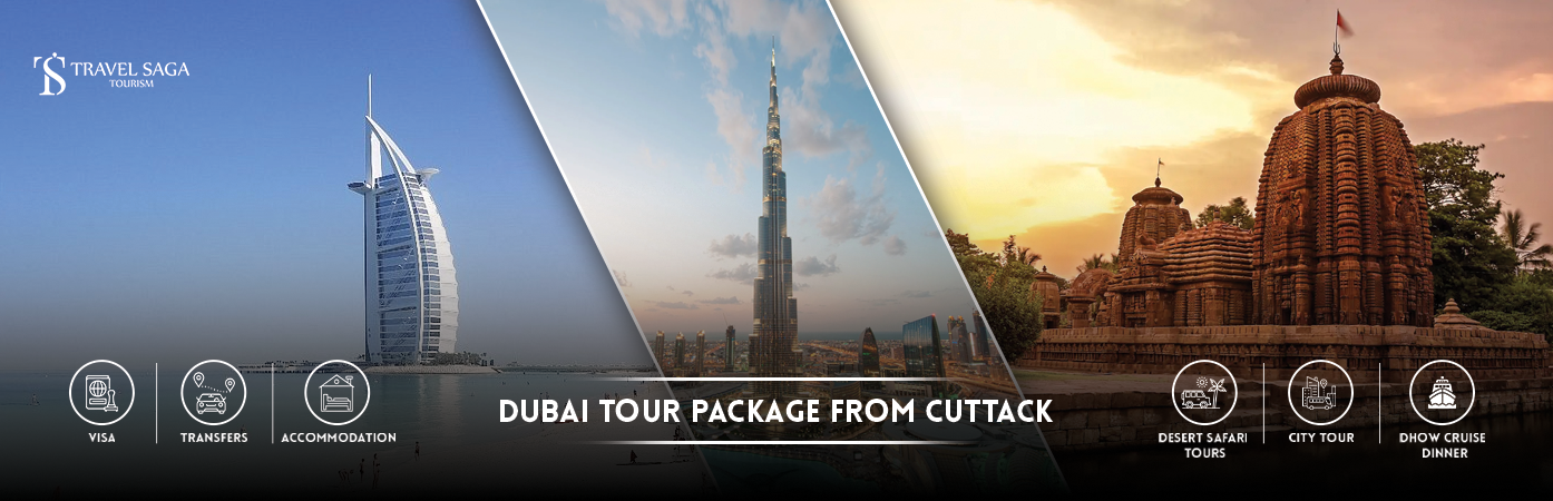 Dubai Tour Package from Cuttack | Dubai Holiday Packages from Cuttack BT Banner by Travel Saga Tourism