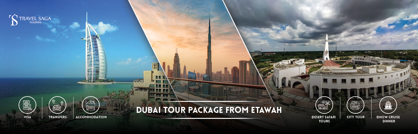 Dubai Tour Package from Etawah | dubai travel package from etawah BT Banner by Travel Saga Tourism
