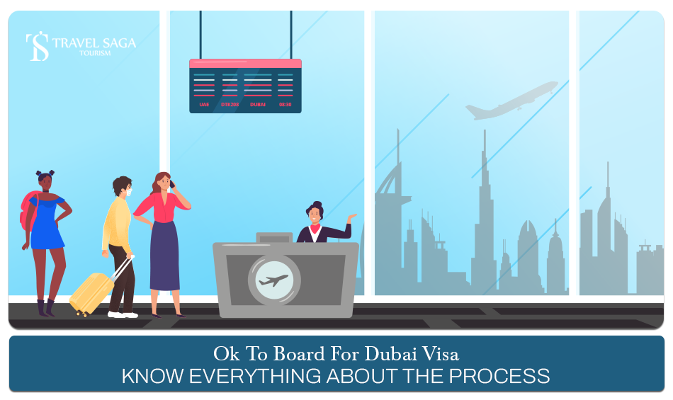 OK to Board for Dubai visa Dubai visa OK to Board process Blog banner by Travel Saga Tourism