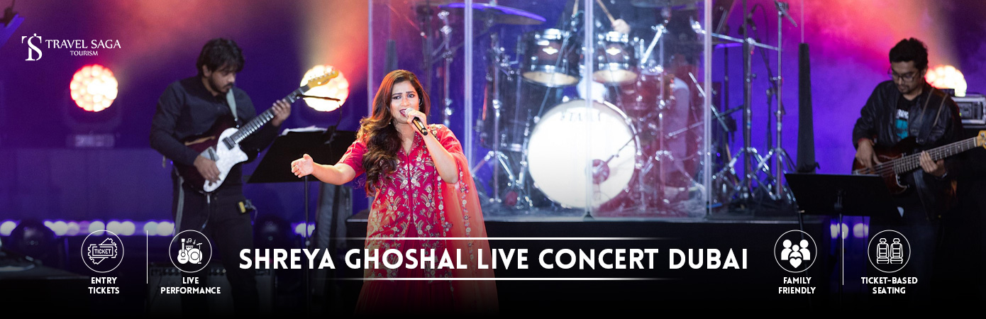 Shreya Ghoshal Live Concert Dubai | Shreya Ghoshal Concert Tickets BT Banner by Travel Saga Tourism