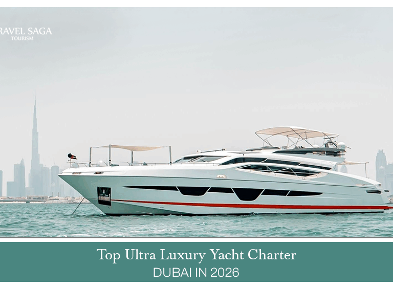 ultra luxury yacht charter Dubai, luxury yacht rental Dubai Blog banner by Travel Saga Tourism