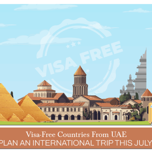 visa free countries from UAE, UAE residents visa free July Blog Banner by Travel Saga Tourism