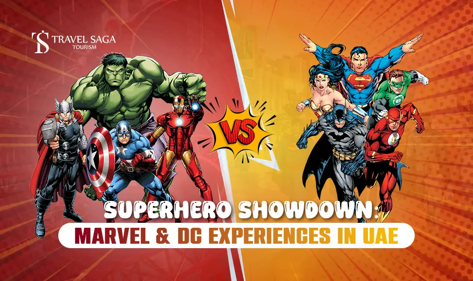 Marvel and DC experiences in UAE | Marvel attractions in UAE Blog Banner By Travel Saga Tourism
