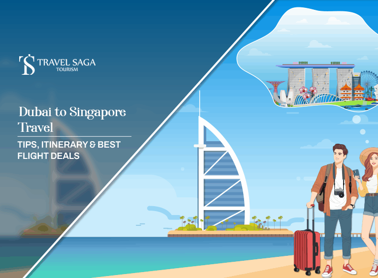 Dubai to Singapore travel, Dubai to Singapore flight Blog Banner by Travel Saga Tourism