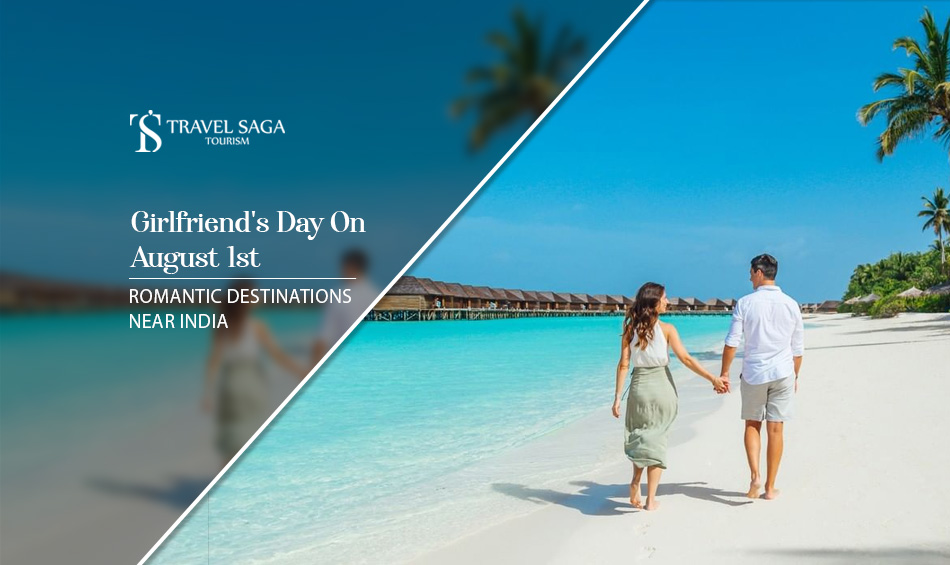 International Romantic Tour Packages, international destinations near India for couples Blog Banner by Travel Saga Tourism