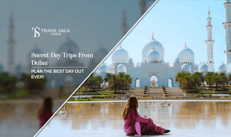 Secret Day Trips From Dubai | underrated day trips UAE Blog banner by Travel Saga Tourism