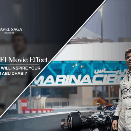 F1 the Movie Abu Dhabi travel inspiration, F1 the Movie premiere Yas Marina Blog abanner by Travel saga touirism