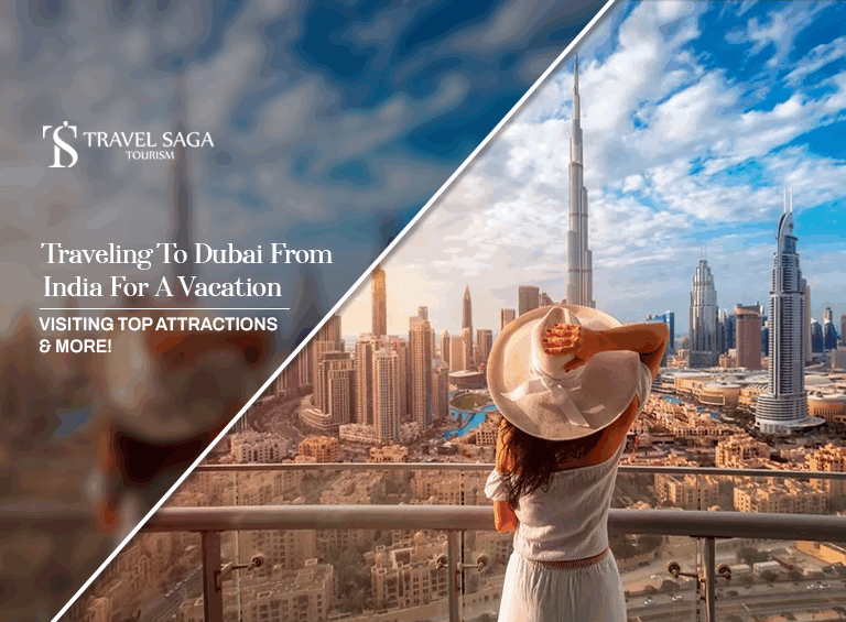 traveling to Dubai from India, Dubai tourist visa from India Blog Banner by Travel Saga Tourism