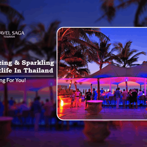 nightlife in Thailand | best nightclubs in Thailand Blog Banner by Travel Saga Tourism