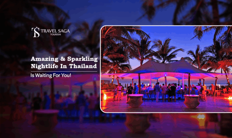 nightlife in Thailand | best nightclubs in Thailand Blog Banner by Travel Saga Tourism