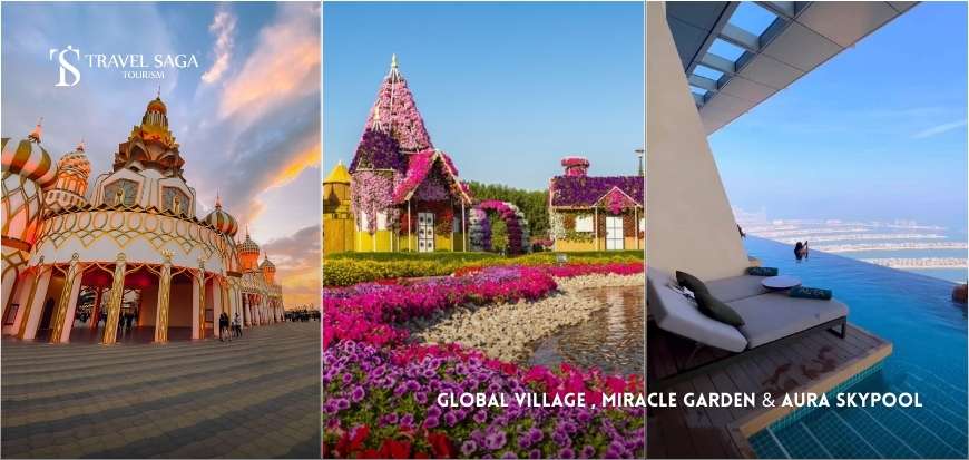 Global Village , Miracle Garden & Aura Skypool