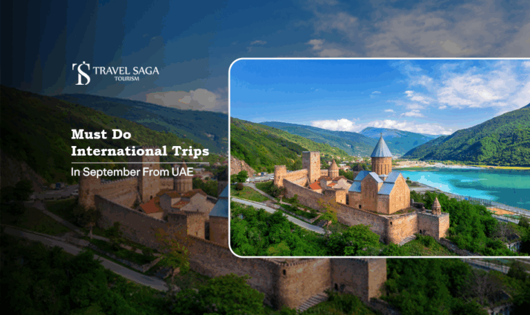 international trips in September | top destinations from UAE in September Blog Banner by Travel Saga Tourism