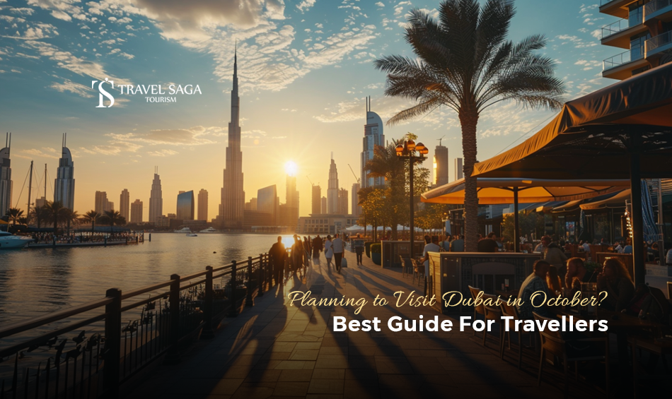 Dubai in October | places to visit in Dubai in October Blog Banner by Travel Saga Tourism