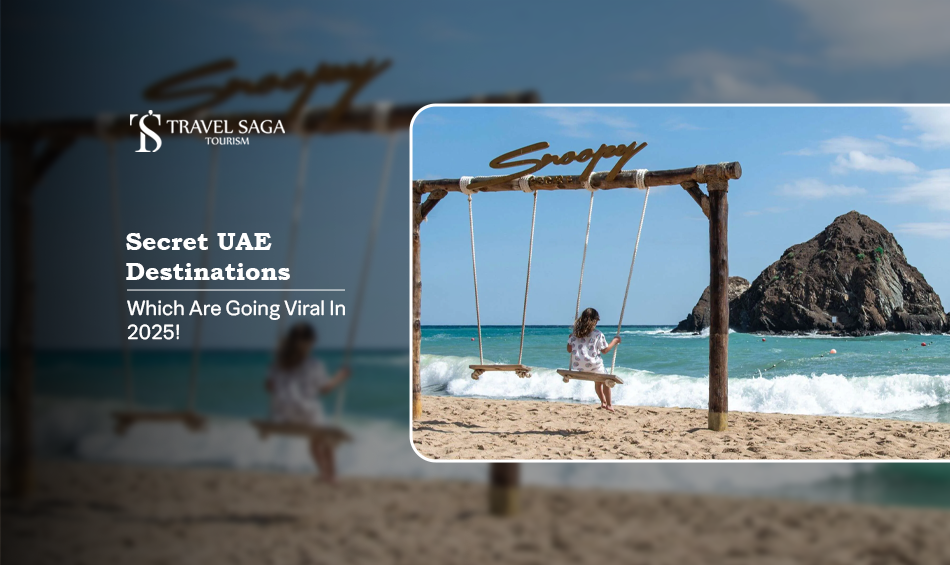 Secret UAE destinations | Dubai hidden attractions Blog Banner by Travel Saga Tourism