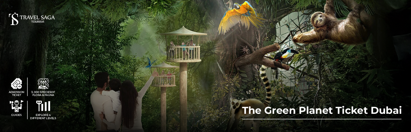 Book The Green Planet Ticket Dubai tropical ecosystem visit
