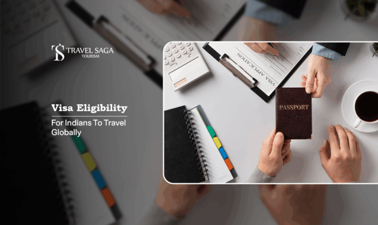 visa eligibility for Indians, countries Indians can travel without visa Blog Banner by Travel Saga Tourism