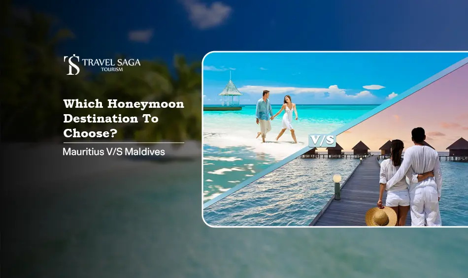 honeymoon destinations | best honeymoon destinations Blog Banner By Travel Saga Tourism