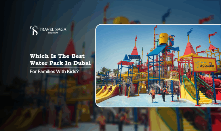 best water park in Dubai | Dubai water parks for kids Blog Banner by Travel Saga Tourism