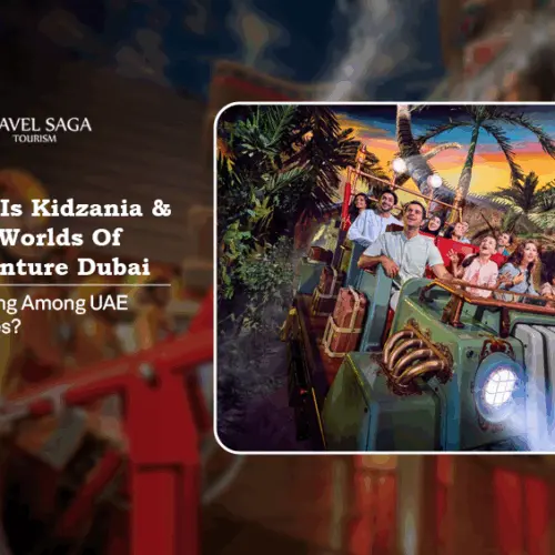 KidZania UAE families, IMG Worlds of Adventure Dubai Blog Banner by Travel Saga Tourism