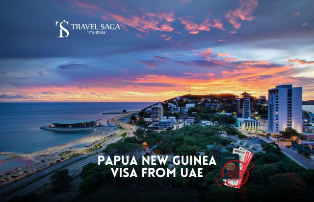 Papua New Guinea Visa From UAE