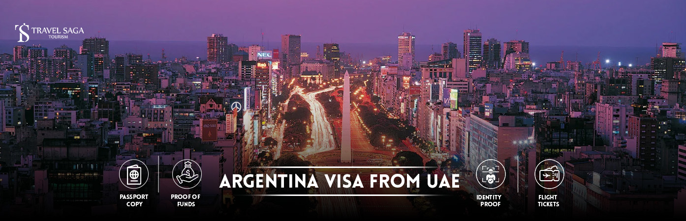 Argentina visa from UAE | Argentina visa for UAE residents BT Bannr By Travel Saga Tourism