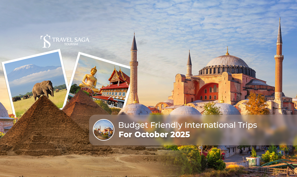budget international trips in October 2025, affordable travel destinations in October Blog Banner by Travel Saga Tourism