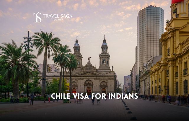 Chile Visa For Indians