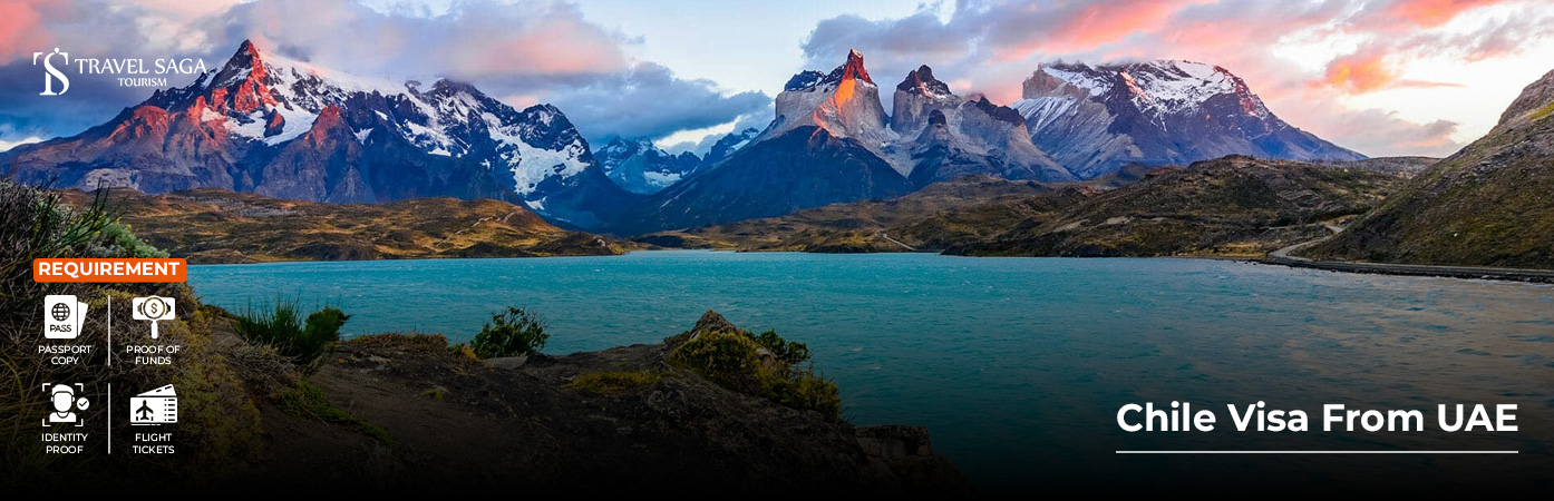 Travel Saga helping UAE residents apply for Chile tourist visa
