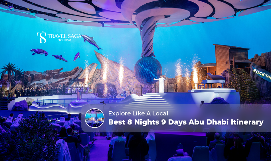 Abu Dhabi itinerary | 8-night 9-day itinerary Blog Banner by Travel Saga Tourism